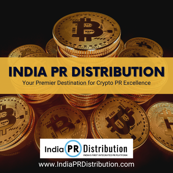 India PR Distribution Your Premier Destination for Crypto PR Excellence